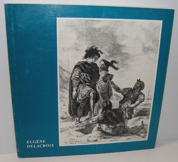 Pfalzgalerie Kaiserslautern - Eugne Delacroix, 1798-1863. Augewhlte Graphik Und Zeichnungen Aus Der Sammlung Der Kunsthalle Bremen