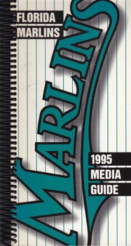 Item #11-1132 Florida Marlins 1995 Media Guide. Marlins Media Relations Department