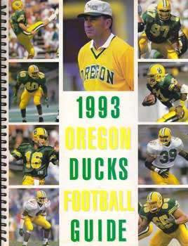Item #11-1208 1993 Oregon Ducks Football Guide. Steve Hellyer, David Williford