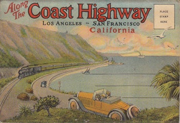 Item #12-0052 The Coast Highway, Los Angeles to San Francisco, California. Western Pub., Novelty Co, Calif Los Angeles.