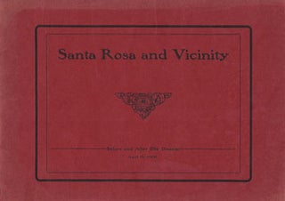 Item #12-0059 Views of Santa Rosa and Vicinity before and after the Disaster, April 18, 1906....