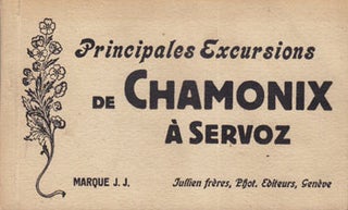 Item #12-0103 Principales excursions de Chamonix à Servoz. Jullien frères, Genève