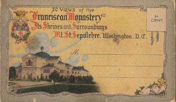 Item #12-0109 20 Views of the Franciscan Monastery, Its Shrines and Surroundings, Mt. St. Sepulchre, Washington, D.C. Hermann Post Card Co, Ill Chicago.