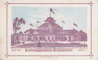 Item #12-0136 1876 International Exhibition, Fairmont Park, Philadelphia, Pennsylvania. M. Burt,...