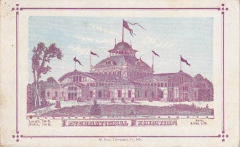 Item #12-0136 1876 International Exhibition, Fairmont Park, Philadelphia, Pennsylvania. M. Burt, Ohio Cleveland.
