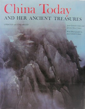 Item #12-0379 China Today and Her Ancient Treasures. Joan Lebold Cohen, Jerome Alan Cohen