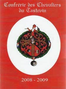 Item #12-0554 Confrérie des Chevaliers du Tastevin, 2008-2009. Confrérie des Chevaliers...