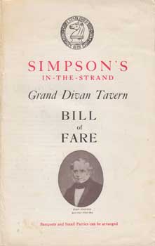 Item #12-0599 Simpson's-in-the-Strand Grand Divan Tavern Bill of Fare. Simpson's-in-the-Strand,...