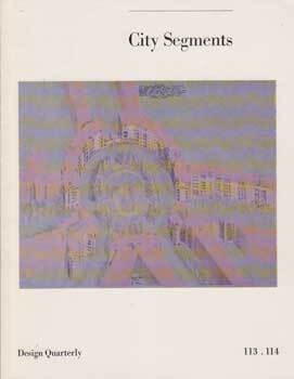 Item #12-0638 Design Quarterly 113 & 114: City Segments. Walker Art Center, Minn Minneapolis