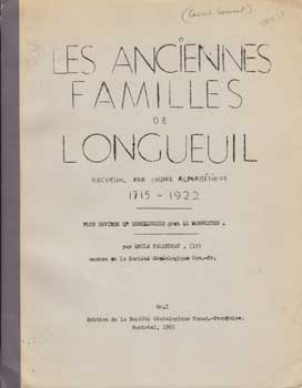 Item #12-0758 Les anciens familles de Longueuil: Recueuil par ordre alphabétique 1715-1922....