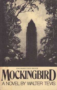 Item #12-0762 Mockingbird (Uncorrected Proof). Walter Tevis