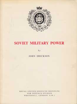 Item #12-0845 Soviet Military Power. John Erickson