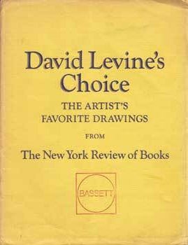 Item #12-0903 David Levine's Choice: The Artist's Favorite Drawings from the New York Review of Books. David Levine.