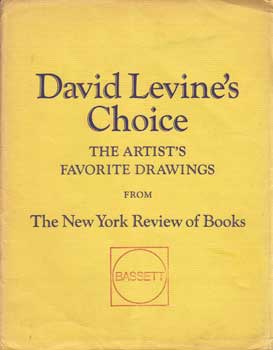 Item #12-0903 David Levine's Choice: The Artist's Favorite Drawings from the New York Review of...