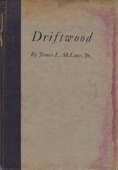 Item #12-0912 Driftwood. James L. McLane, Jr