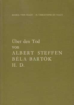 Item #12-0931 Über den Tod von Albert Steffen Béla Bartók H. D. Maria Von Nagy, N. Christophe...