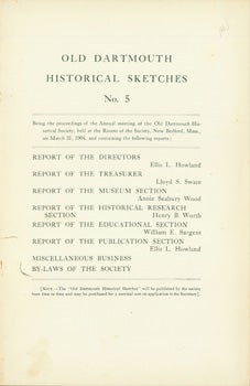 Item #12-1062 Old Dartmouth Historical Sketches, No. 5. Old Dartmouth Historical Society, Mass...
