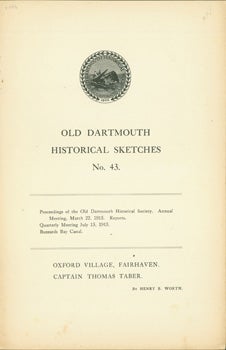 Item #12-1075 Old Dartmouth Historical Sketches, No. 43. Old Dartmouth Historical Society, Mass...