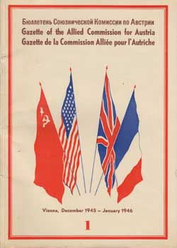 Item #12-1143 Gazette of the Allied Commission for Austria = Gazette de la Commission Alliée...