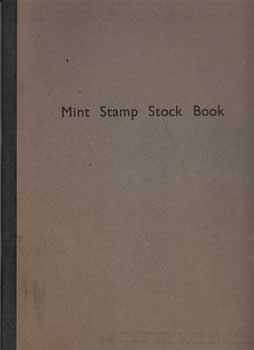 Item #12-1299 Mint Stamp Stock Book. A Stamp Collecting Company