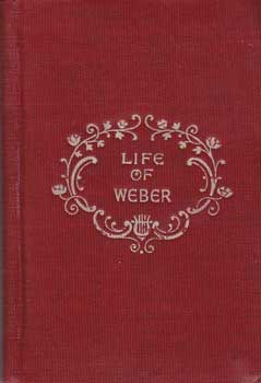 Item #12-1369 Weber: A Short Account of His Life and Works. Edward Francis