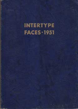 Item #12-1413 Intertype Faces, Book No. 5. One-Line Specimens Arranged by Point Size. Intertype...