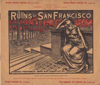 Item #12-1417 Ruins of San Francisco. Michaelis Publishing Co
