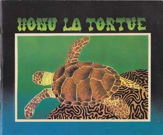Item #12-1475 Honu la tortue. Francine Margueron, Marguerite Vernier, Paparai Arapari
