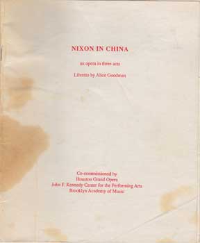 Item #12-1848 Nixon in China: An Opera in Three Acts. Alice Goodman
