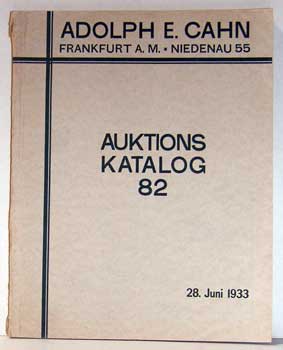 Item #13-0031 Auktions Katalog 82. Adolphe E. Cahn, Frankfurt A. M