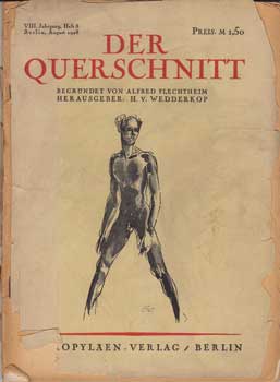Item #13-0104 Der Querschnitt. VIII. Jahrgang, Heft 8. August 1928. Alfred Flechtheim, H. V....