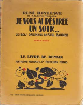 Item #13-0242 Je vous ai désirée un soir. René Boylesve, Paul Baudier.