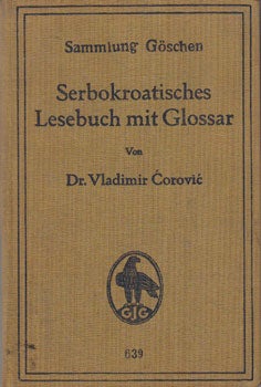 Corovic, Vladimir - Serbokroatisches Lesebuch Mit Glossar