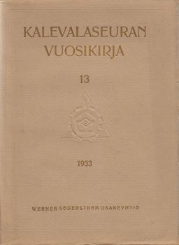 Hmlinen, Albert, et al. - Kalevalaseuran Vuosikirja. Vol. 13