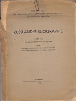 Item #13-0425 Russland-Bibliographie. Erster Teil. Die Grundordnung des Staates. Folge 2. ...