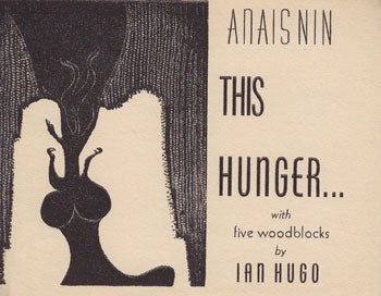 Nin, Anais and Ian Hugo - Publication Announcement for This Hunger by Anais Nin, with Five Woodblocks by Ian Hugo