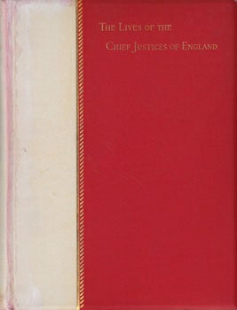 Item #13-1131 The Lives of the Chief Justices of England from the Norman Conquest till the Death of Lord Tenterden. John Lord Campbell.