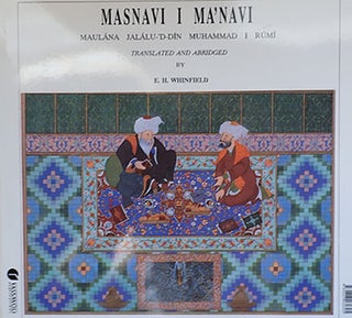 Item #14-0037 Masnavi I Ma'navi : the spiritual couplets of Maulana Jalaluddin Muhammad I Rumi....
