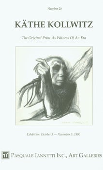 Item #15-10399 Kathe Kollwitz: The Original Print As Witness Of An Era. Exhibition: October 3 -...
