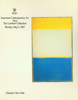 Item #15-10492 Important Contemporary Art from The Lambert Collection. May 5, 1987. Sale #...