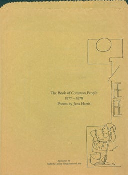 Item #15-10625 The Book of Common People: 1977 - 1978. Poems by Jana Harris. Jana Harris, Alameda...