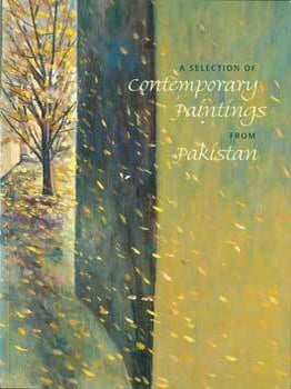 Item #15-11031 A Selection of Contemporary Paintings From Pakistan. Pacific Asia Museum, Marjorie...