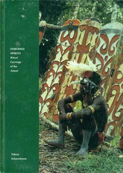 Item #15-11047 Embodied Spirits: Ritual Carvings Of the Asmat. Peabody Museum of Salem, Tobias...