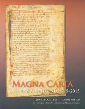 Item #15-11052 Magna Carta: Law And Legend, 1215 - 2015. June 13 - October 12, 2015. Art...
