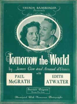 Item #15-11254 Theron Bamberger Presents: Tomorrow The World, by James Gow and Arnaud d'Usseau,...