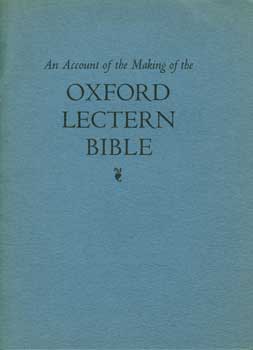 Item #15-1490 An Account of the Making of the Oxford Lectern Bible. Bruce Rogers
