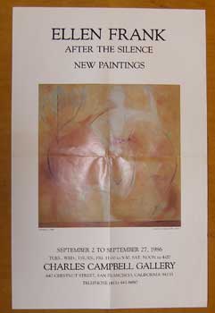 Item #15-1555 Ellen Frank: After the Silence. New Paintings. Charles Campbell Gallery, Peter...