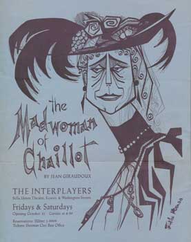 Item #15-1599 The Madwoman of Chaillot by Jean Giradoux. Interplayers, Calif San Francisco