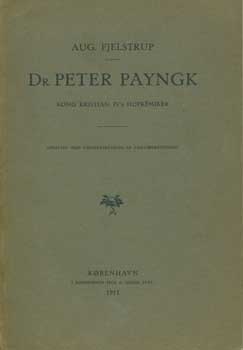 Item #15-1727 Dr. Peter Payngk: Kong Kristian IV's Hofkemiker. August Fjelstrup