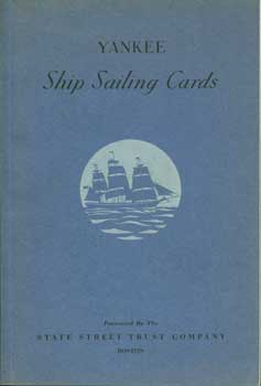 Item #15-1880 Yankee Ship Sailing Cards. Allan Forbes, Ralph M. Eastman